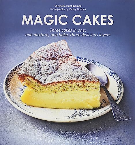 Stock image for Magic Cakes: Three Cakes in One - one mixture, one bake, three delicious layers for sale by WorldofBooks