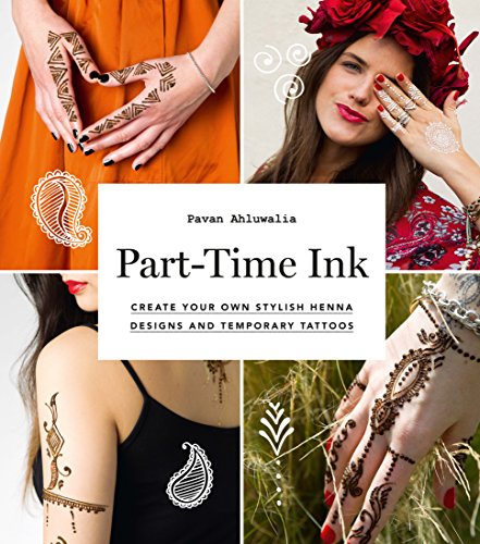 Beispielbild fr Part-Time Ink : 50 DIY Temporary Tattoos and Henna Tutorials for Festivals, Parties, and Just for Fun zum Verkauf von Better World Books
