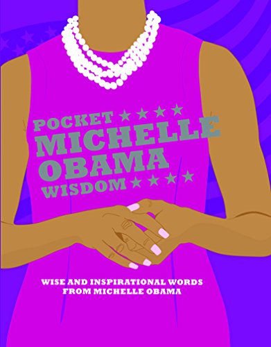 9781784881320: Pocket Michelle Obama Wisdom: Wise and Inspirational Words from Michelle Obama