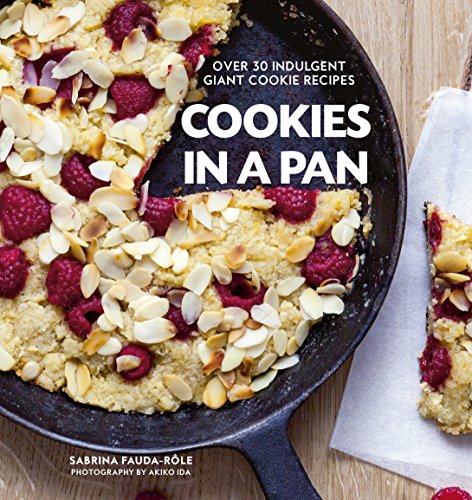 Stock image for Cookies in a Pan: Over 30 indulgent giant cookie recipes for sale by AwesomeBooks