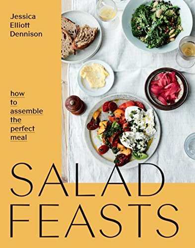 Beispielbild fr Salad Feasts: How to Assemble the Perfect Meal zum Verkauf von Books From California