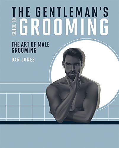 Imagen de archivo de The Gentleman's Guide to Grooming: The art of male grooming a la venta por WorldofBooks
