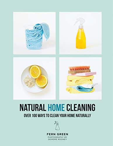 9781784882396: Natural Home Cleaning: Over 100 Ways to Clean Your Home Naturally