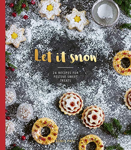 Beispielbild fr Let it Snow: 24 Recipes for Festive Sweet Treats zum Verkauf von Reuseabook