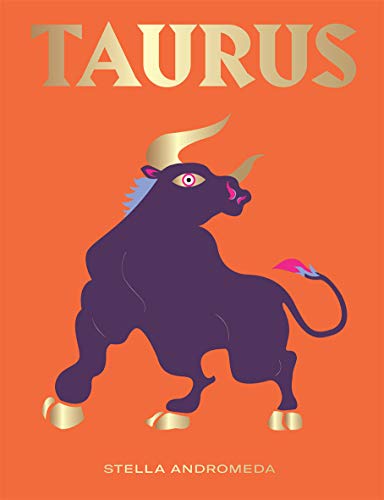 Beispielbild fr Taurus : Harness the Power of the Zodiac (astrology, Star Sign) zum Verkauf von Better World Books