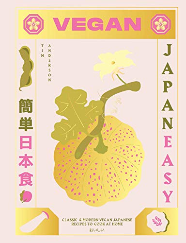 9781784882846: Vegan Japaneasy: Classic & Modern Vegan Japanese Recipes to Cook at Home