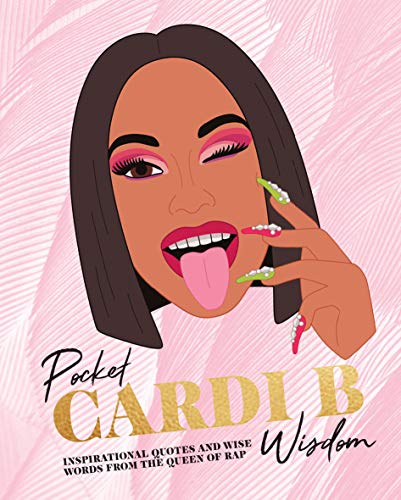 Imagen de archivo de Pocket Cardi B Wisdom: Inspirational quotes and wise words from the Queen of Rap (Pocket Wisdom) a la venta por BooksRun