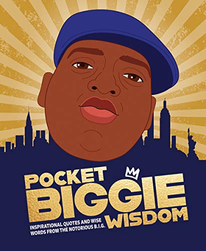 Stock image for Pocket Biggie Wisdom: Inspirational quotes and wise words from the Notorious B.I.G. (Pocket Wisdom) for sale by ThriftBooks-Dallas