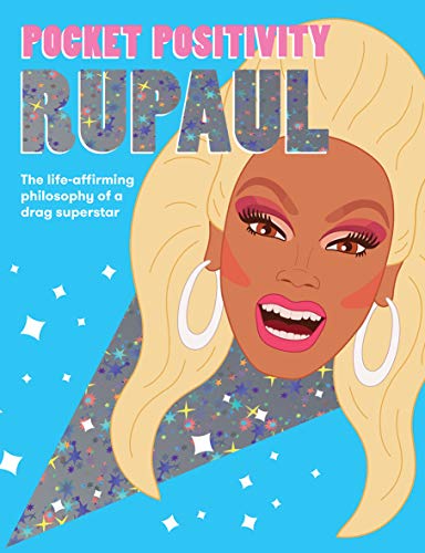 Stock image for Pocket Positivity: RuPaul: The life-affirming philosophy of a drag superstar (Pocket Wisdom) for sale by WorldofBooks