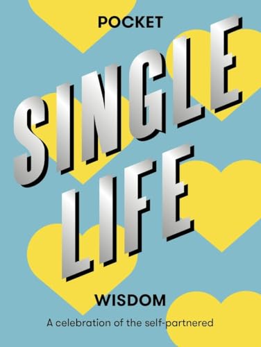 Imagen de archivo de Pocket Single Life Wisdom: A Celebration of the Self-Partnered a la venta por HPB-Movies