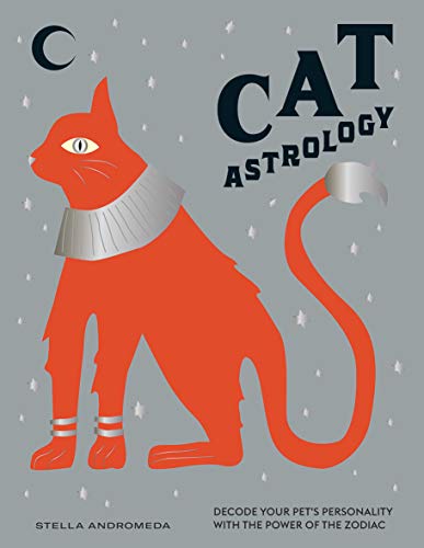 Beispielbild fr Cat Astrology: Decode your pet's personality with the power of the zodiac zum Verkauf von WorldofBooks