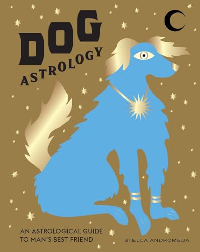 Beispielbild fr Dog Astrology: Decode your pet's personality with the power of the zodiac zum Verkauf von WorldofBooks
