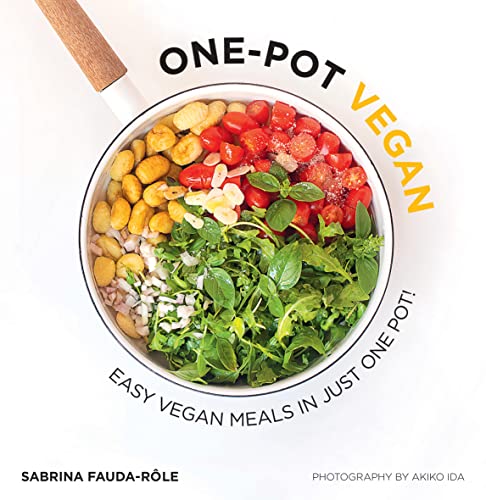 Imagen de archivo de One-Pot Vegan: Easy Vegan Meals in Just One Pot a la venta por Bookoutlet1