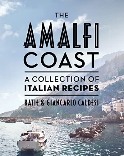 Beispielbild fr The Amalfi Coast (compact edition): A collection of Italian recipes zum Verkauf von PlumCircle