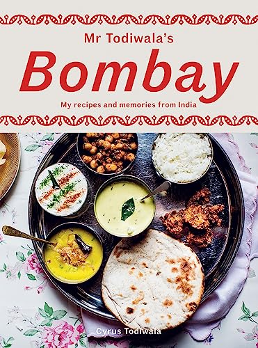 Beispielbild fr Mr Todiwala's Bombay: My Recipes and Memories from India zum Verkauf von Monster Bookshop