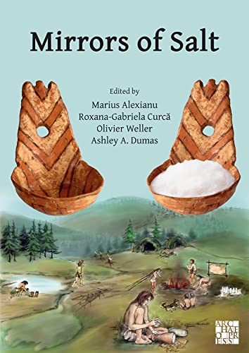 Stock image for Mirrors Of Salt: Proceedings Of The First International Congress On The Anthropology Of Salt for sale by GreatBookPrices