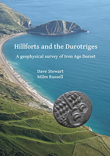 Stock image for Hillforts and the Durotriges: A geophysical survey of Iron Age Dorset for sale by Books Unplugged
