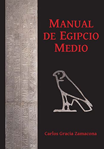 9781784917616: MANUAL DE EGIPCIO MEDIO (SEGUNDA EDICION)