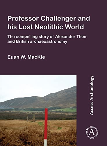 Stock image for Professor Challenger and His Lost Neolithic World for sale by Blackwell's