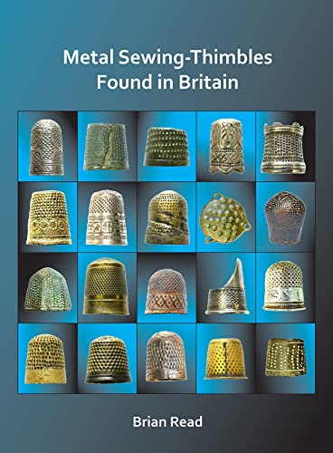 Beispielbild fr Metal Sewing-Thimbles Found in Britain zum Verkauf von Blackwell's