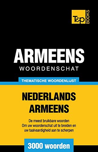 Beispielbild fr Thematische woordenschat Nederlands-Armeens - 3000 woorden zum Verkauf von Chiron Media