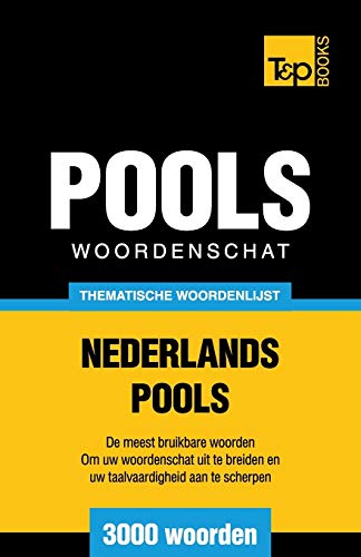 Beispielbild fr Thematische woordenschat Nederlands-Pools - 3000 woorden zum Verkauf von Chiron Media