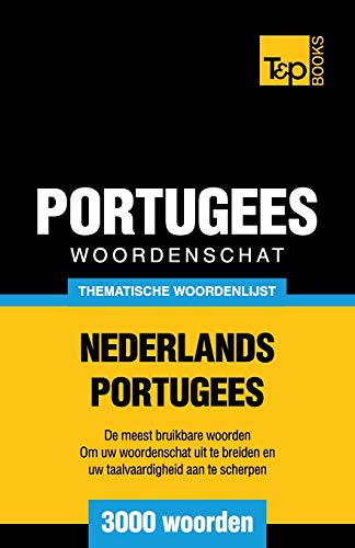 Beispielbild fr Thematische woordenschat Nederlands-Portugees - 3000 woorden zum Verkauf von Chiron Media