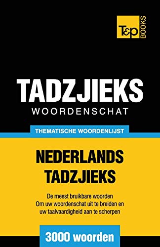 Stock image for Thematische woordenschat Nederlands-Tadzjieks - 3000 woorden for sale by Chiron Media