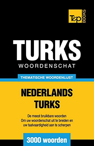 Beispielbild fr Thematische woordenschat Nederlands-Turks - 3000 woorden zum Verkauf von Chiron Media