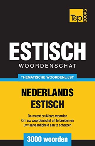 Stock image for Thematische woordenschat Nederlands-Estisch - 3000 woorden for sale by Chiron Media