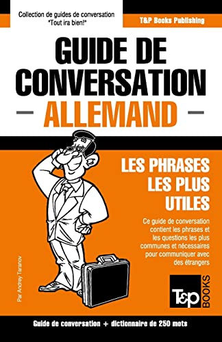 9781784925178: Guide de conversation Franais-Allemand et mini dictionnaire de 250 mots (French Collection) (French Edition)