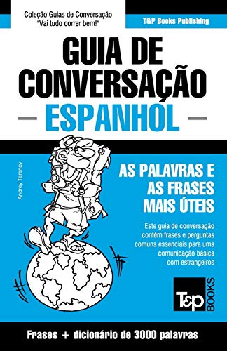 9781784926076: Guia de Conversao Portugus-Espanhol e vocabulrio temtico 3000 palavras (European Portuguese Collection) (Portuguese Edition)