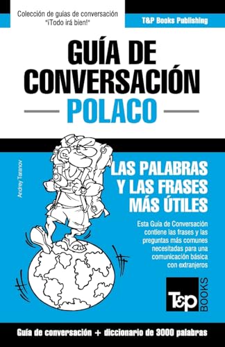 Imagen de archivo de Guia de Conversacion Espanol-Polaco y Vocabulario Tematico de 3000 Palabras (Paperback or Softback) a la venta por BargainBookStores