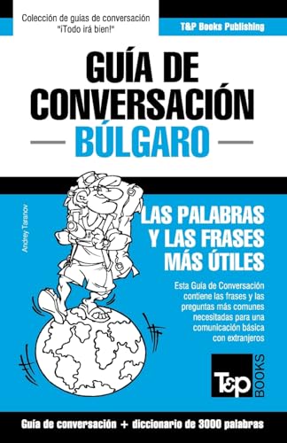 9781784926632: Gua de Conversacin Espaol-Blgaro y vocabulario temtico de 3000 palabras: 63 (Spanish collection)