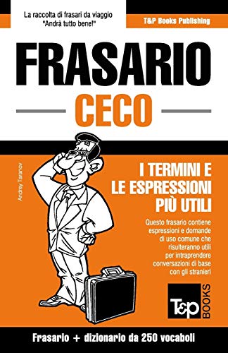 9781784926786: Frasario Italiano-Ceco e mini dizionario da 250 vocaboli (Italian Collection) (Italian Edition)