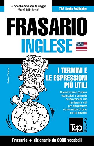 Imagen de archivo de Frasario Italiano-Inglese e vocabolario tematico da 3000 vocaboli a la venta por Reuseabook