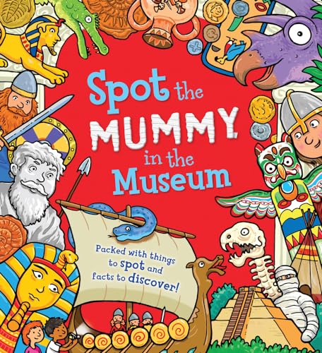 Stock image for Spot the Mummy in the Museum for sale by Blackwell's