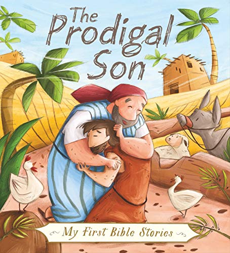 Beispielbild fr My First Bible Stories (Stories Jesus Told): The Prodigal Son zum Verkauf von AwesomeBooks