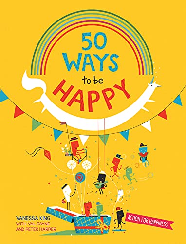 Beispielbild fr 50 Ways to Feel Happy: Fun activities and ideas to build your happiness skills: 1 zum Verkauf von WorldofBooks