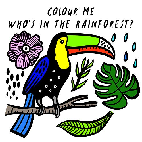 Stock image for Colour Me: Who  s in the Rainforest?: Watch Me Change Colour In Water: 3 (Wee Gallery Bath Books) for sale by WorldofBooks
