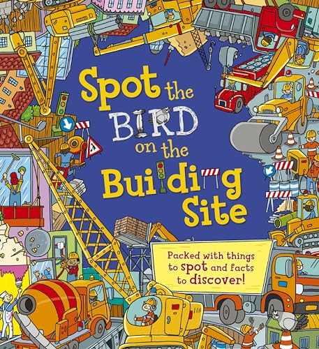 Beispielbild fr Spot the Bird on the Building Site zum Verkauf von WorldofBooks