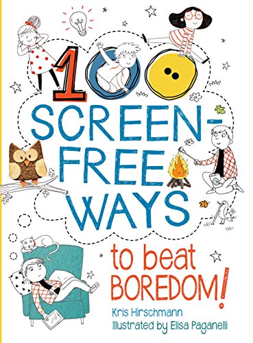 Beispielbild fr 100 Screen-Free Ways To Beat Boredom zum Verkauf von AwesomeBooks