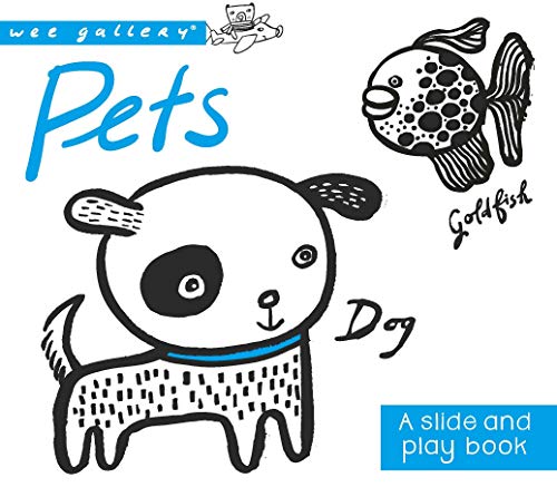 Beispielbild fr Pets: A Slide & Play Book: A Slide and Play Book (Wee Gallery) zum Verkauf von WorldofBooks