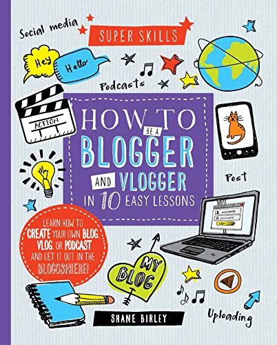 Beispielbild für Super skills: How to be a Blogger & Vlogger in 10 easy lessons zum Verkauf von WorldofBooks
