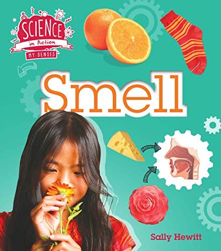 Beispielbild fr The Senses: Smell (Science in Action) zum Verkauf von WorldofBooks