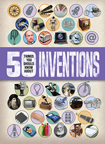 Beispielbild fr 50 Things You Should Know About Inventions zum Verkauf von WorldofBooks