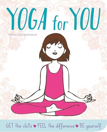 Stock image for Yoga for You : Feel Calmer, Stronger, Happier! for sale by Better World Books Ltd