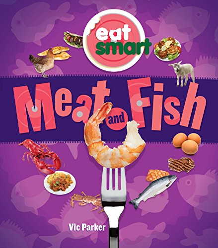 Beispielbild fr Meat and Fish (Eat Smart) zum Verkauf von WorldofBooks