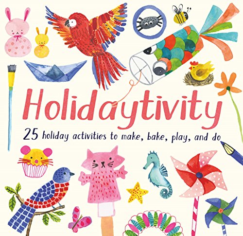 Stock image for Holidaytivity: 25 holiday activities to make, bake, play and do for sale by AwesomeBooks