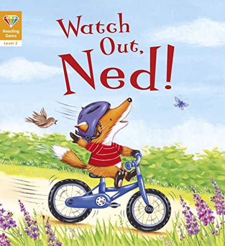 Imagen de archivo de Reading Gems: Watch Out, Ned! (Level 2) a la venta por AwesomeBooks